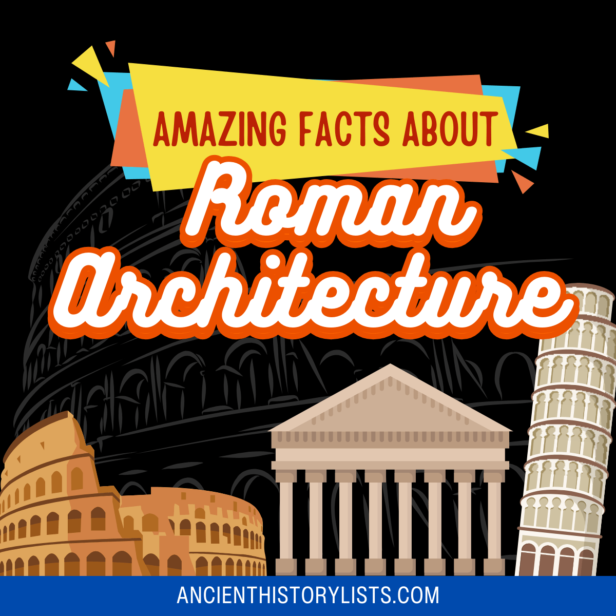 Magnificent Examples of Ancient Roman Architecture