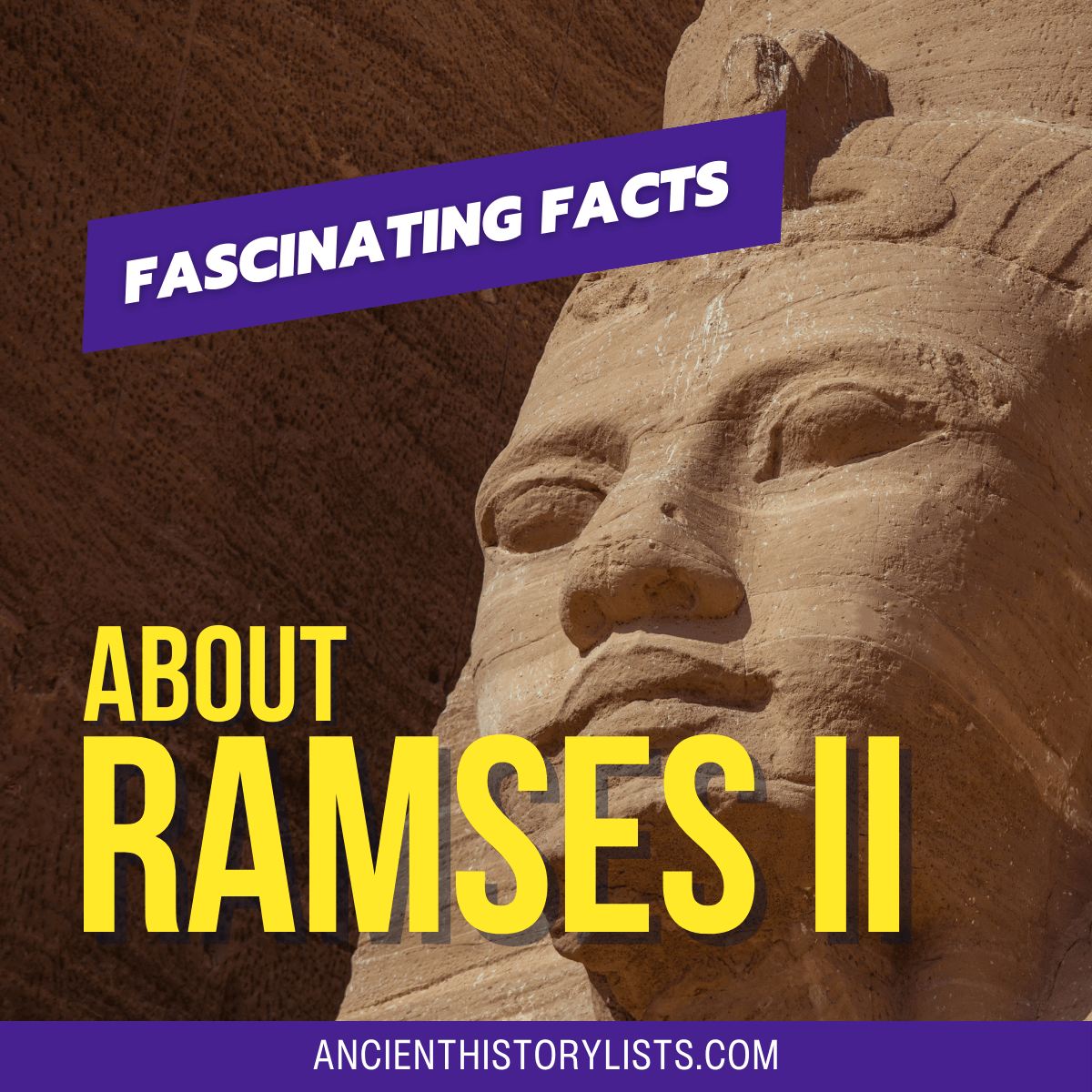 Fascinating Facts about Ramses II