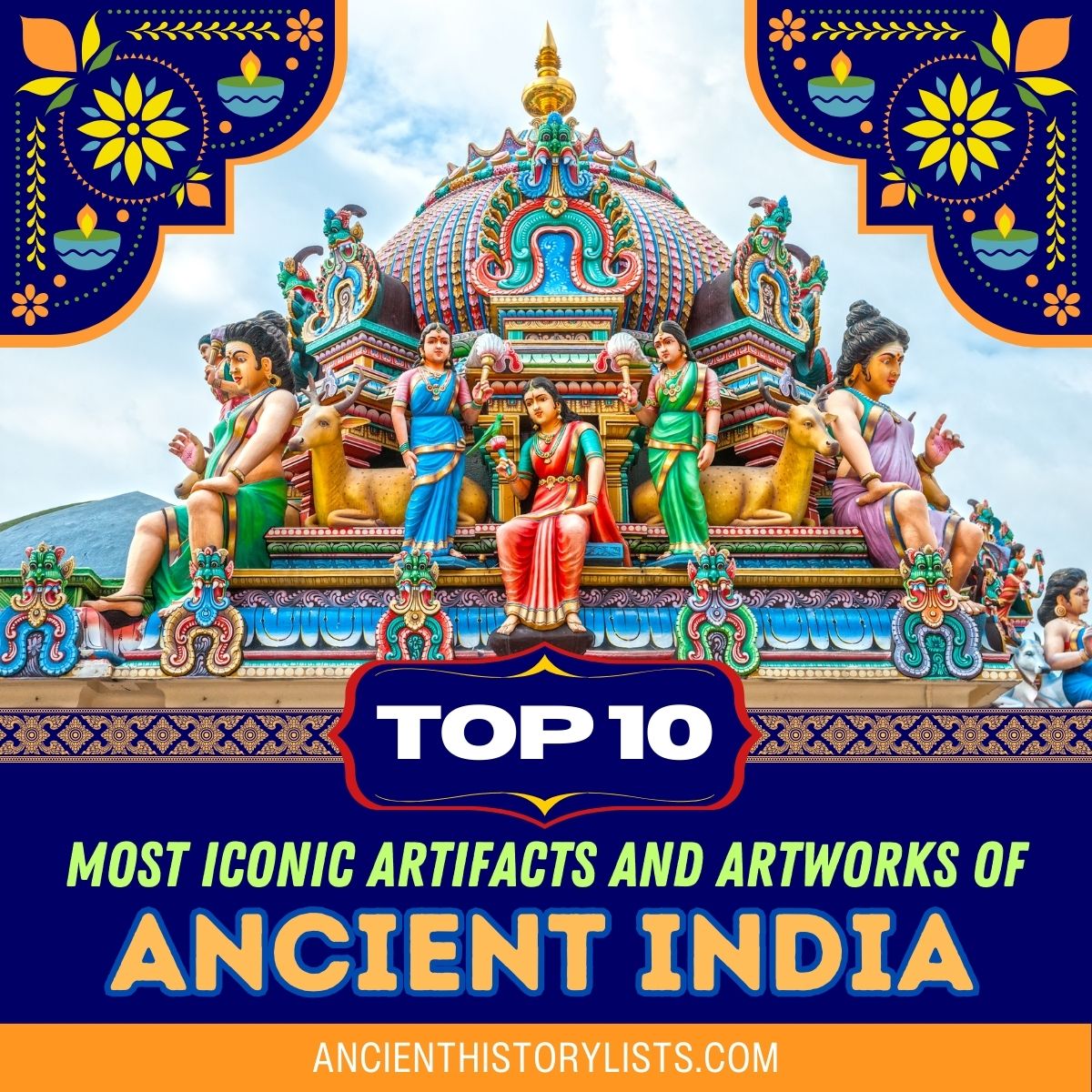 Most Iconic Artifacts and Artworks of Ancient India