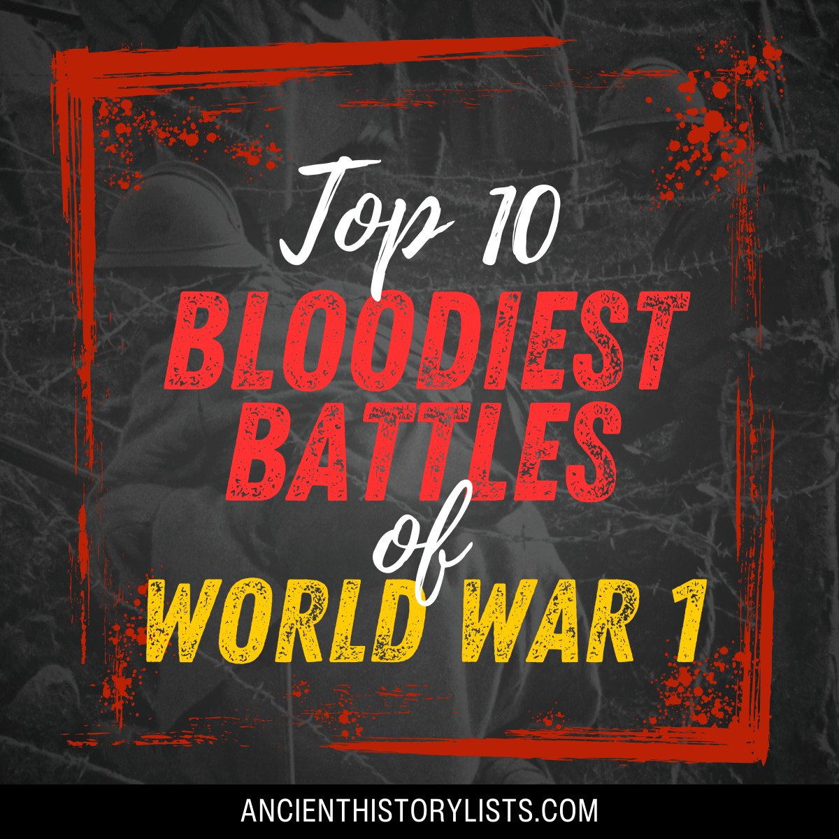 Bloodiest Battles of World War 1