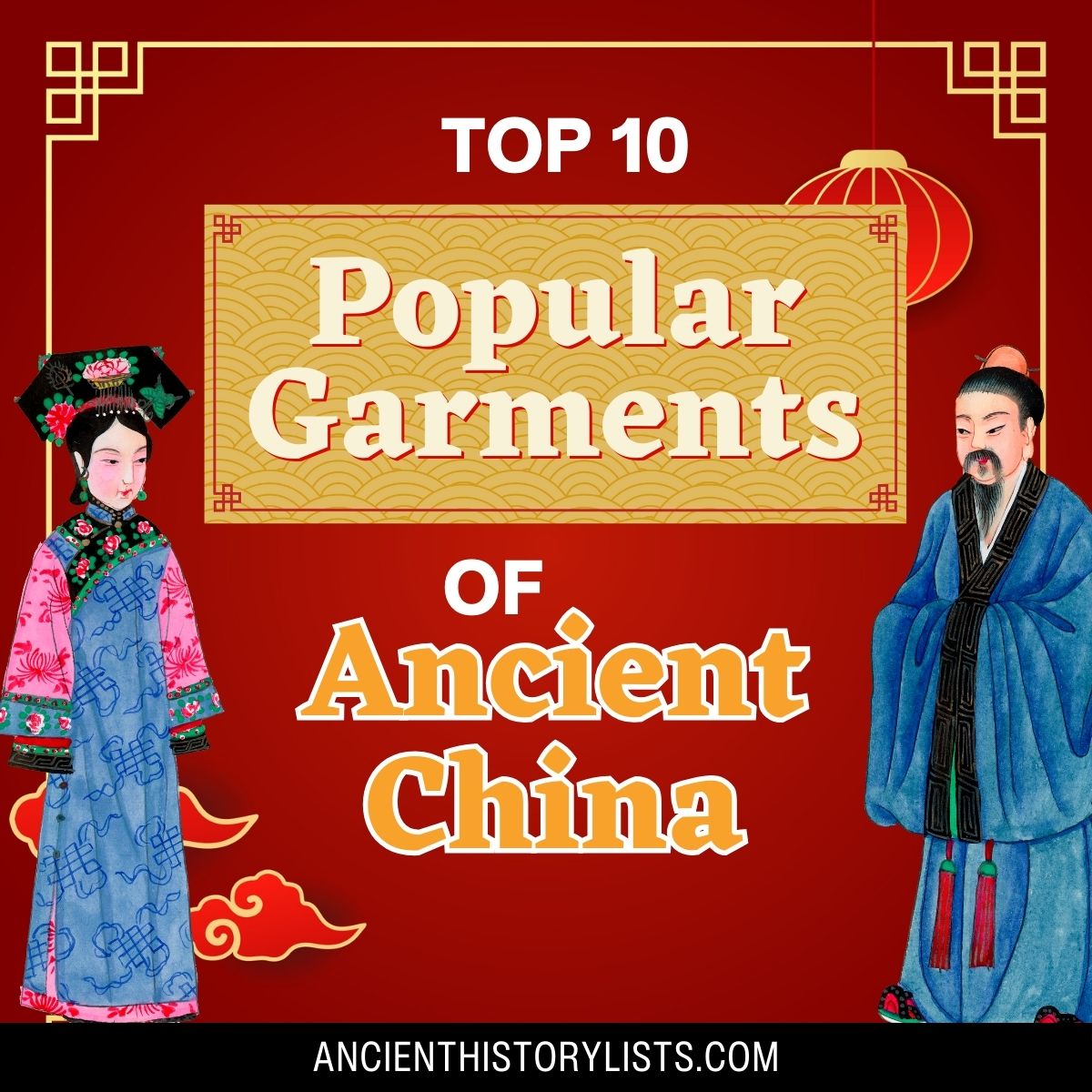 Garments That Were Popular in Ancient China