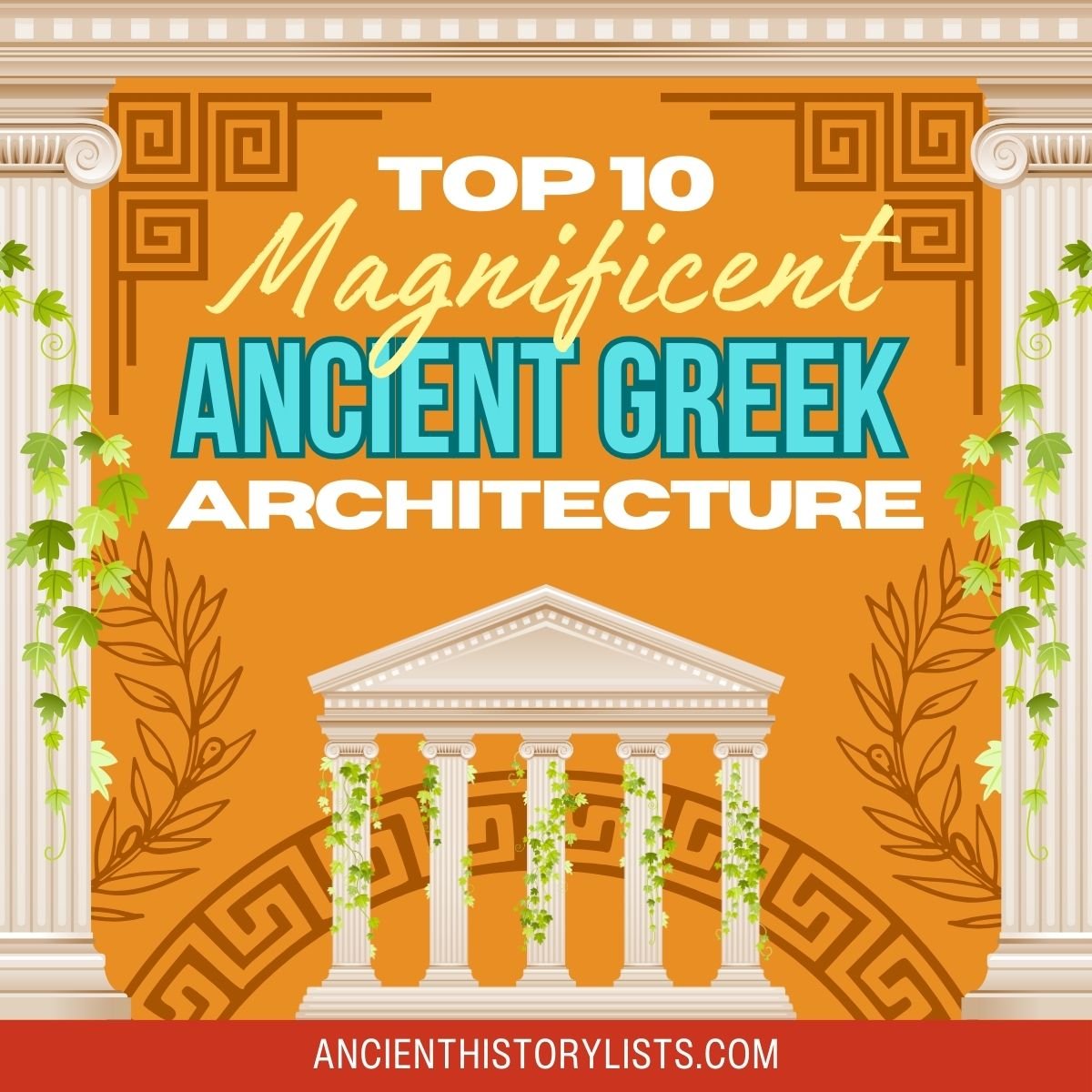 Magnificent Examples of Ancient Greek Architecture