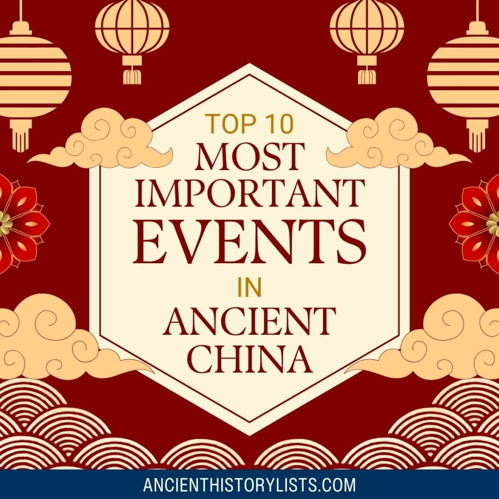 Top 10 Most Important Events In Ancient China Top 10 Most Important Events In Ancient China