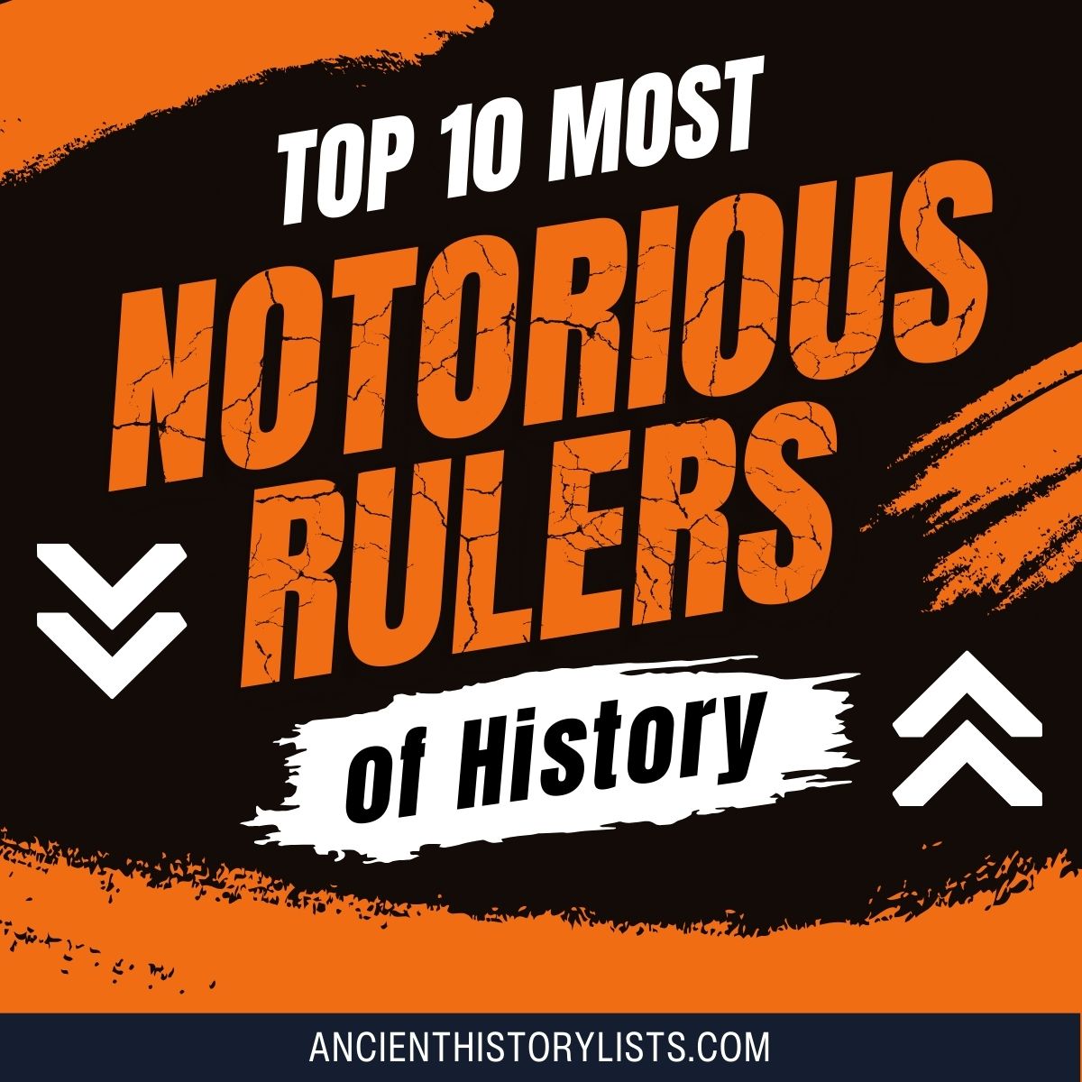 Notorious Rulers of the History