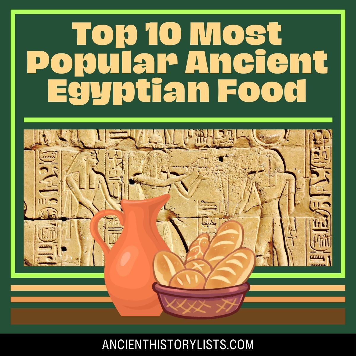 Most Popular Ancient Egyptian Foods