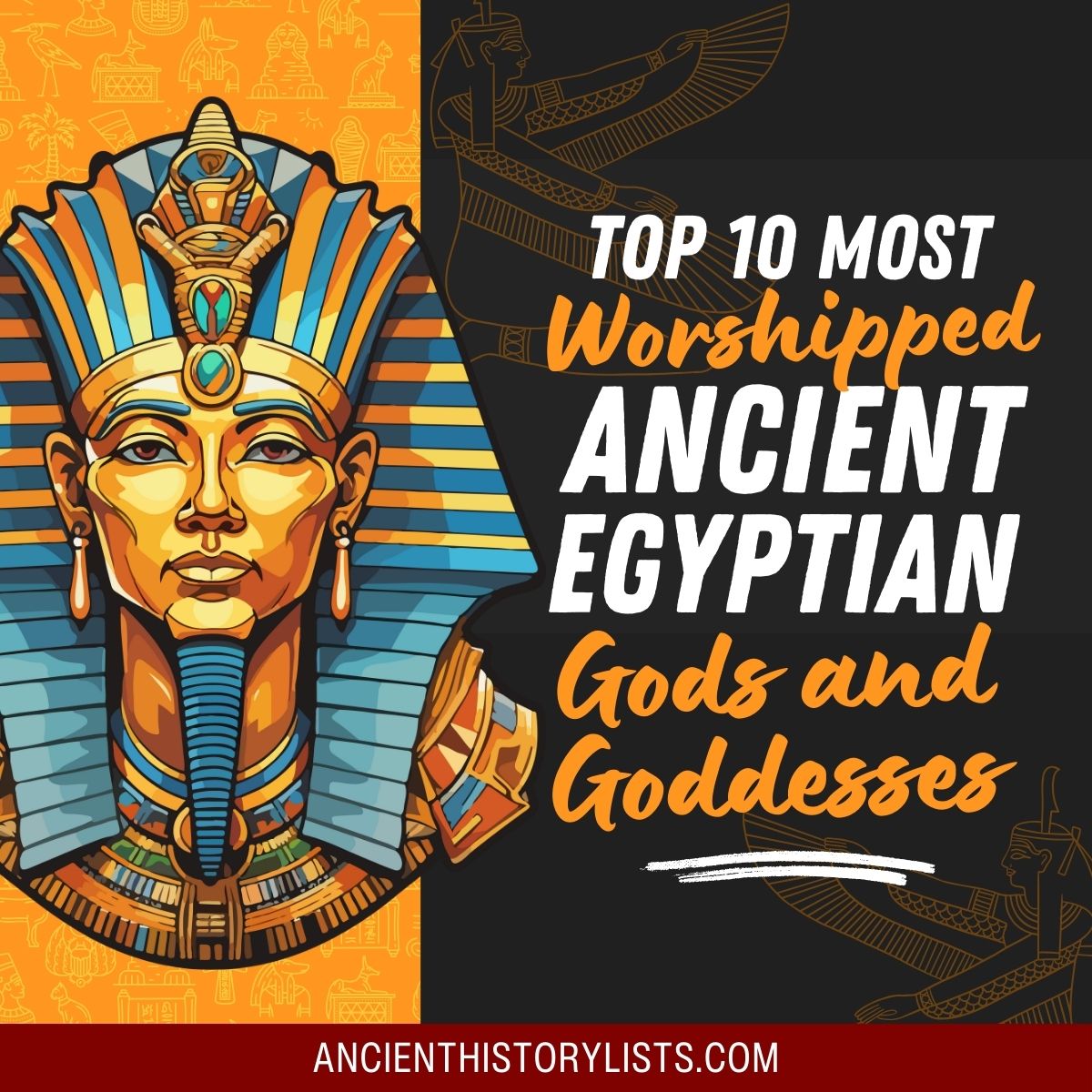 Most Worshiped Ancient Egyptian Gods and Goddesses