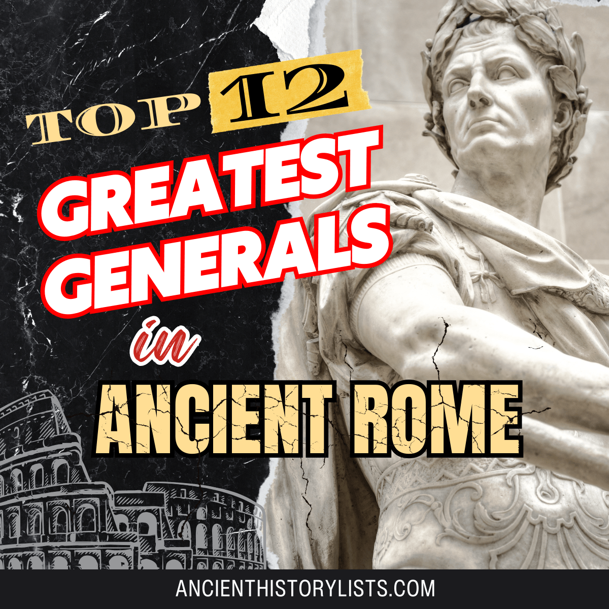 Greatest Generals in Ancient Rome