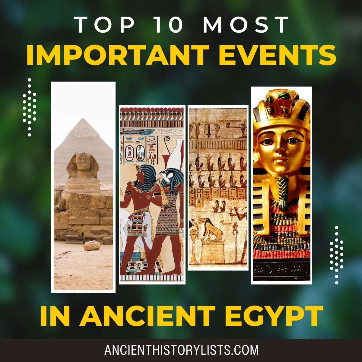 Most Important Events in Ancient Egypt