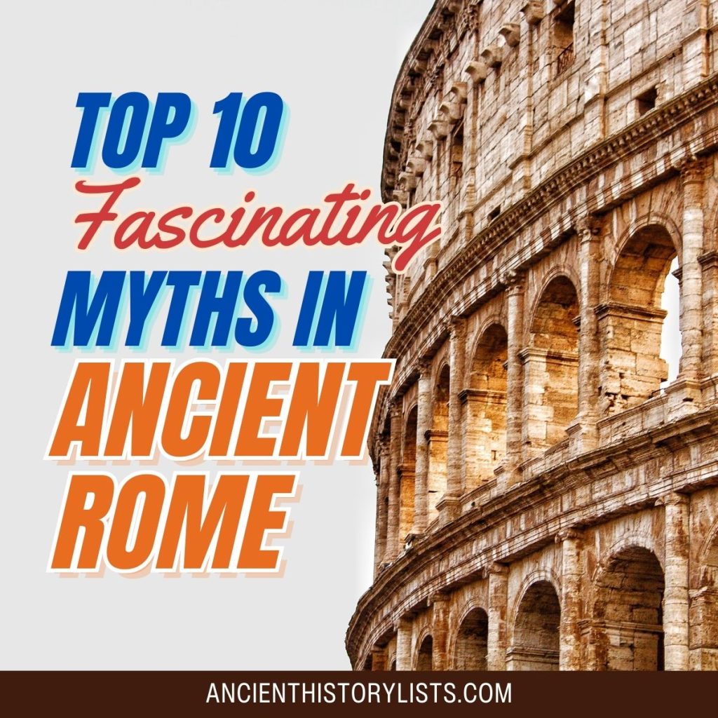 Fascinating Myths in Ancient Rome