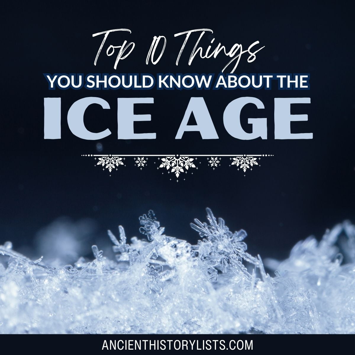 Things You Should Know About the Ice Age