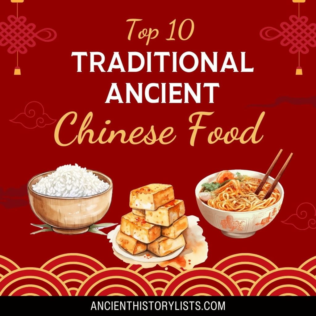Top 10 Traditional Ancient Chinese Foods Ancient History Lists Top 10 Traditional Ancient Chinese Foods Ancient History Lists